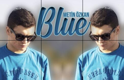 BLUE METİN KİMDİR ?